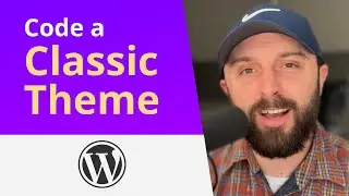 WordPress Theme Development Tutorial (Classic Theme)