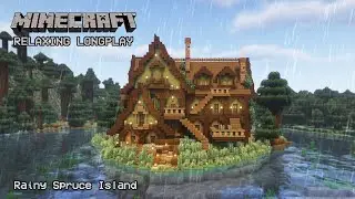 Minecraft Relaxing Longplay - Rainy Spruce Island - Cozy Cottage House (No Commentary) 1.20