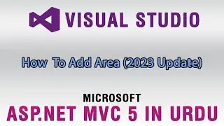 ASP.NET MVC 5 Tutorial In Urdu - How to use "Areas" in ASP.NET MVC 5 Applications (2023 Update)