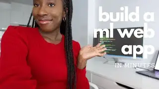 build and deploy a machine learning web app in minutes