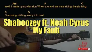 Shaboozey - My Fault ft. Noah Cyrus Guitar Chords cover