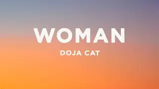 Doja Cat - Woman (Lyrics)