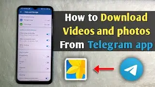 How to Download Videos and photos from telegram app || Save telegram photos and videos to gallery