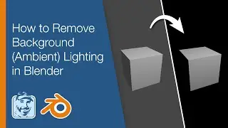 How to Remove Background (Ambient) Lighting in Blender