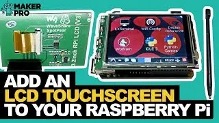 Raspberry Pi Touchscreen LCD display tutorial