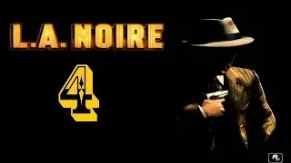 L. A. Noire. Серия 4. Обвенчанные на небесах.