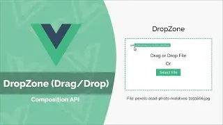 Build a DropZone (Drag/Drop) Component With Vue 3 (No Library)