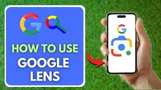 How To Use Google Lens