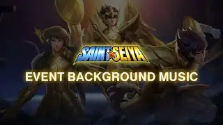 MLBB X Saint Seiya Event BGM