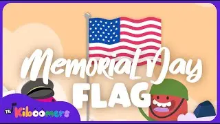 Memorial Day - The Kiboomers Preschool Songs for Circle Time - Veterans Day Flag Song