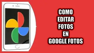 Cómo editar fotos en Google Fotos