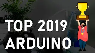 Лучшие Arduino проекты и модули за 2019 год