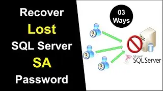 How to Recover a Lost SA Password in Microsoft SQL Server
