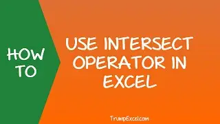 How to Use Intersect Operator in Excel