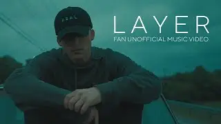 NF - LAYERS | FAN UNOFFICIAL MUSIC VIDEO