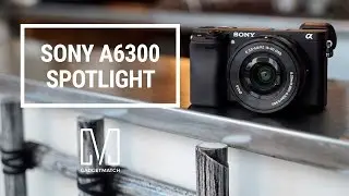 Sony A6300 Hands-On