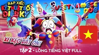 THE AMAZING DIGITAL CIRCUS: Tập 2 - Lồng Tiếng Việt FULL 🎪 | 🇻🇳 Vietnamese Fandub |  @GLITCH