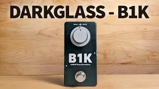 Darkglass - B1K