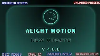 Alight motion 4.0 🔥 New Update ( 3D Camera , Preview Zoom and more Effects ) apk v4.0.0 loophive