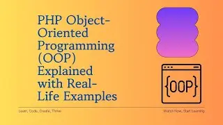 PHP Object-Oriented Programming (OOP) Explained with Real-Life Examples | Step-by-Step Guide