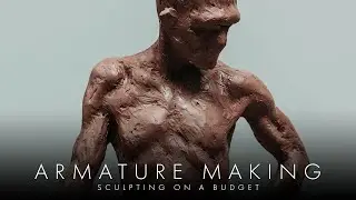 Armature Making - Sculpting On A Budget  - Excerpt From Anatomy & Imagination