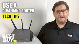 Using a Dual-Band Router - Tech Tips from Best Buy