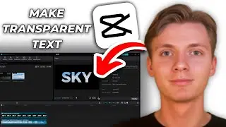 How To Make Transparent Text In Capcut