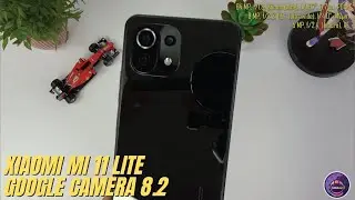 Google Camera 8.2 for Xiaomi Mi 11 Lite | Gcam vs Camera Stock