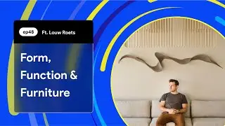 #48 Form and function in furniture design with Louw Roets | Edit Undo Podcast