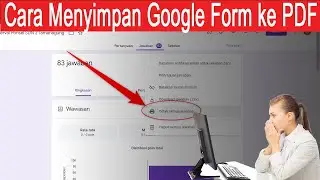 cara menyimpan google form ke pdf