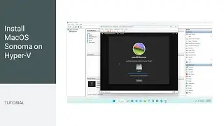 How to Install MacOS Sonoma on Hyper-V