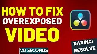 How To Fix Overexposed Video In Davinci Resolve | 2024