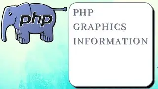 Know about Graphics information in PHP