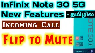 Incoming Call FLIP to MUTE Features in Infinix Note 30 5g Tamil | Flip to Mute in Infinix Note 30 5g