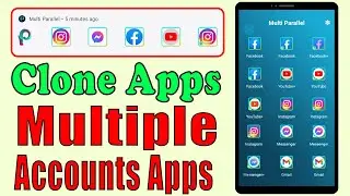 Unlimited Clone App Android || Multiple Accounts Apps || Dual Apps || App Cloner