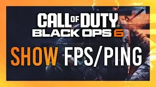 Show FPS & Ping in Black Ops 6 | Full Guide | Simple