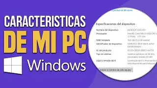 Cómo Ver las Especificaciones Completas de mi PC | información Windows 10/11