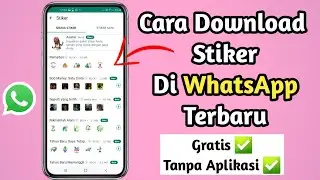 Cara download stiker di whatsapp terbaru 2024 gratis