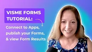 Visme Forms Tutorial: Connect to Apps, Publish , and View Form Results