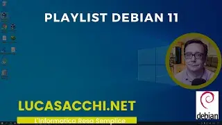 Presentazione della Playlist Debian 11