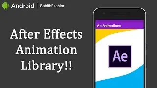 After Effects Animation for Android Splash Screen | Android Studio 3.0 | Android Libraries Tutorials