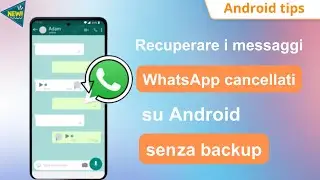 [2 modi] Come recuperare chat WhatsApp cancellati senza backup Android✅