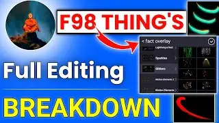 F98 Thing's Editing Breakdown {neon effects, light motions}