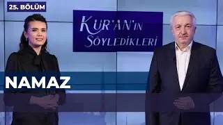 Namaz [Kuranın Söyledikleri 25. Bölüm] - Prof.Dr. Mehmet Okuyan