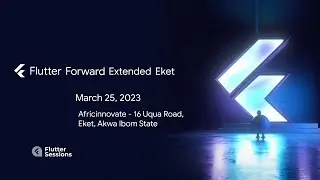 How was flutter forward extended Eket 2023