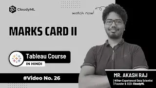 V-26 : Marks card II | Tableau Course(Hindi)