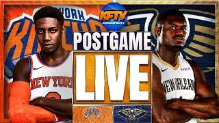 New York Knicks vs New Orleans Pelicans Post Game Show EP 429 (Highlights, Analysis, Live Callers)