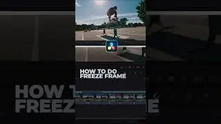 FREEZE A FRAME IN DAVINCI RESOLVE