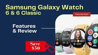 Upgrade Your Wrist with the Galaxy Watch 6 Series | Pre-order Now for Big Savings