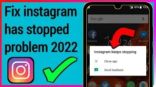 How to Fix Instagram has stopped problem 2022 | Instagram Keeps stopping problem